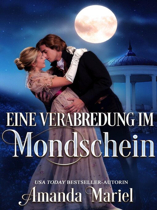 Title details for Eine Verabredung im Mondschein by Amanda Mariel - Available